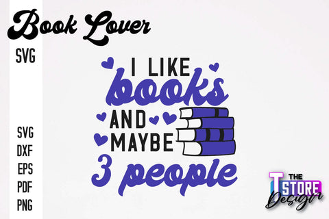 Book Lover SVG | Book Quotes SVG Design | Book Lover v.2 SVG The T Store Design 