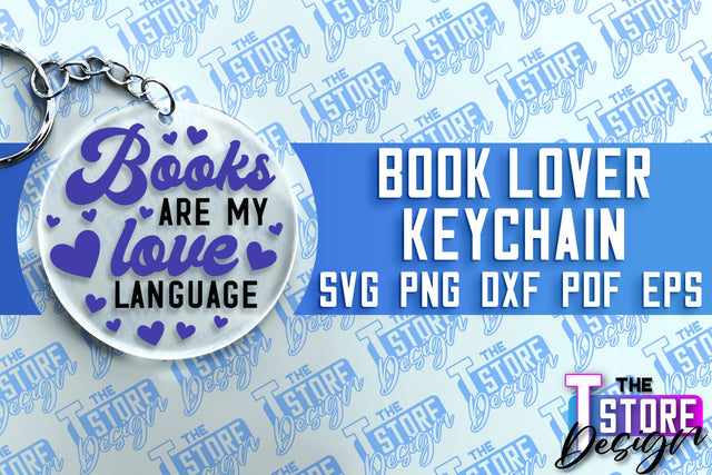 Book Lover SVG Keychain | Book Quotes SVG Design | Book Lover SVG The T Store Design 