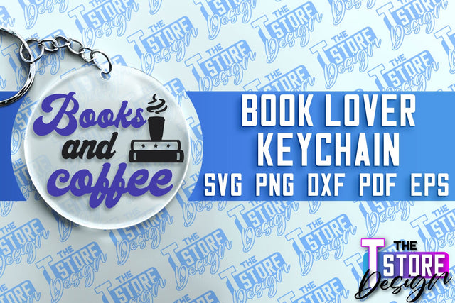 Book Lover SVG Keychain | Book Quotes SVG Design | Book Lover SVG The T Store Design 