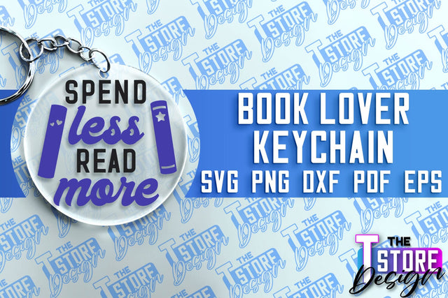Book Lover SVG Keychain | Book Quotes SVG Design | Book Lover SVG The T Store Design 