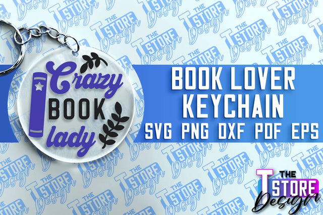 Book Lover SVG Keychain | Book Quotes SVG Design | Book Lover SVG The T Store Design 