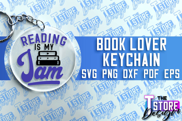 Book Lover SVG Keychain | Book Quotes SVG Design | Book Lover SVG The T Store Design 