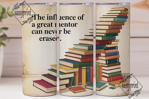 Book Staircase Mentor Quote 20oz Tumbler Sublimation sassyprint 