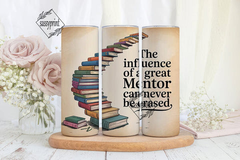 Book Staircase Mentor Quote 20oz Tumbler Sublimation sassyprint 