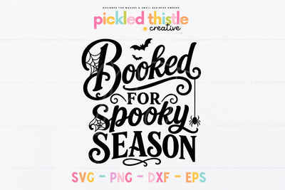 Booked for spooky season book lover svg, halloween SVG SVG Pickled Thistle Creative 