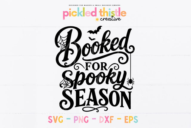 Booked for spooky season book lover svg, halloween SVG SVG Pickled Thistle Creative 