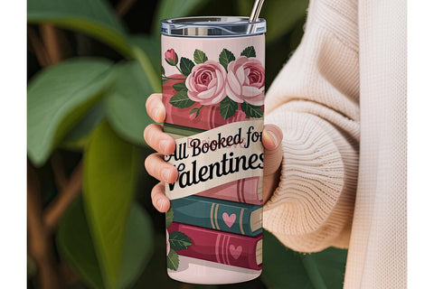Booked for Valentine's 20oz Tumbler Sublimation DesignSVG 