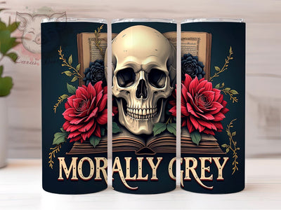 Bookish Tumbler, Morally Grey Design, 20oz Tumbler Wrap, Literary Gift, Reading Lover Gift, Book Quote Sublimation, Digital Download, Aesthetic Tumbler Sublimation Lara' s Designs 
