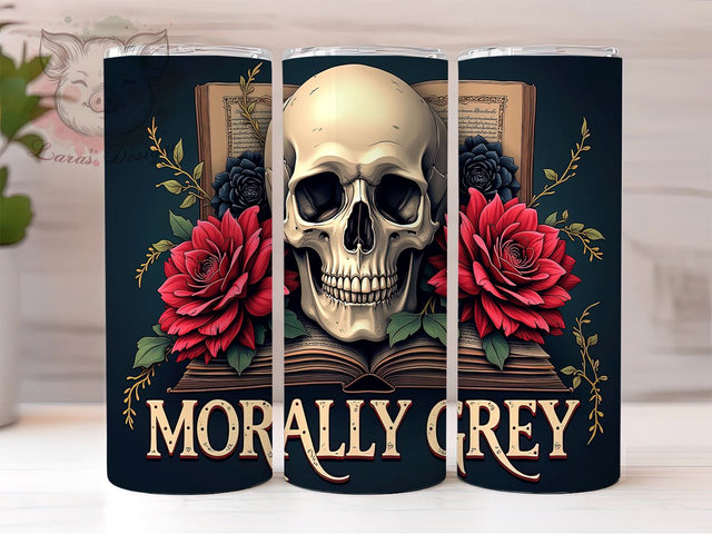 Bookish Tumbler, Morally Grey Design, 20oz Tumbler Wrap, Literary Gift, Reading Lover Gift, Book Quote Sublimation, Digital Download, Aesthetic Tumbler Sublimation Lara' s Designs 