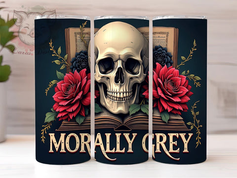 Bookish Tumbler, Morally Grey Design, 20oz Tumbler Wrap, Literary Gift, Reading Lover Gift, Book Quote Sublimation, Digital Download, Aesthetic Tumbler Sublimation Lara' s Designs 