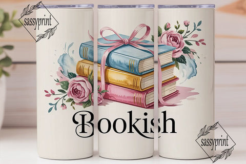 Bookish Tumbler Wrap PNG Sublimation sassyprint 
