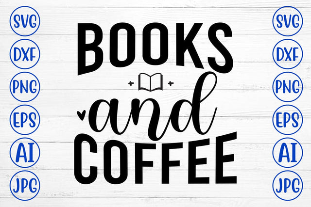 Books And Coffee SVG Cut File SVG Syaman 