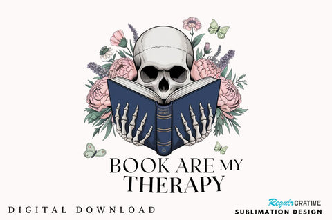Books Are My Therapy PNG, Funny Book Love Sublimation Design Sublimation Regulrcrative 