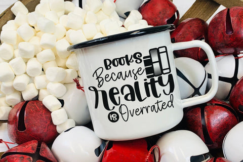 Books Because Reality is Overrated - Reading SVG SVG CraftLabSVG 