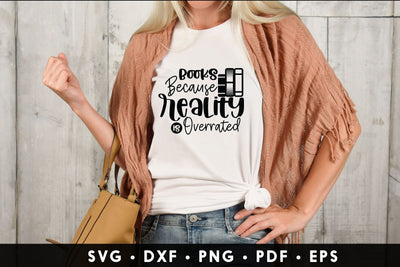 Books Because Reality is Overrated - Reading SVG SVG CraftLabSVG 