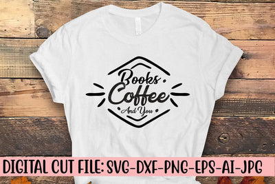 Books Coffee And You SVG Cut File SVG Syaman 