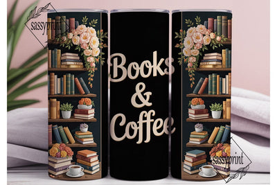 Books Coffee Bookshelf 20oz Tumbler Sublimation sassyprint 