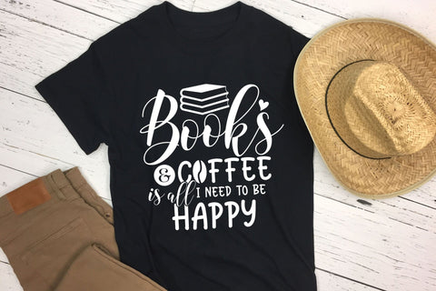 Books & Coffee is All I Need to be Happy, Reading SVG SVG CraftLabSVG 