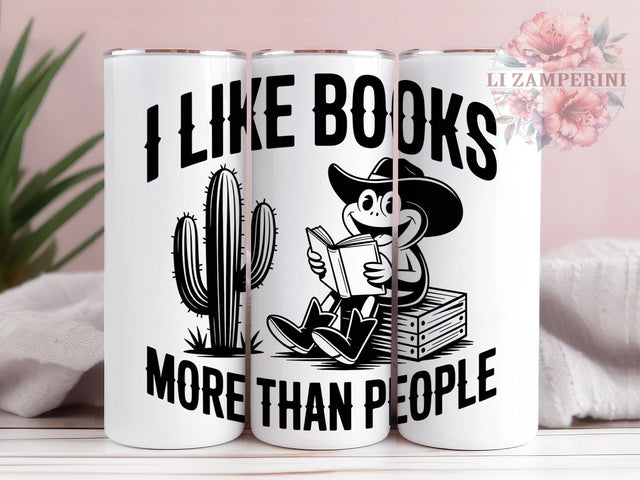 Books Not People Frog 20oz Tumbler, I Like Books Quote, More Than People Saying, Meme Frog Wrap, Humorous Animal Sublimation PNG, Cute Book Lover Design, 20oz Tumbler Wrap, Sublimation Design PNG Sublimation Li Zamperini 