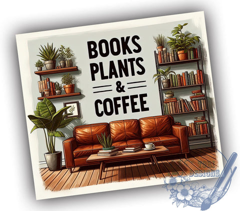 Books Plants & Coffee 20oz Skinny Tumbler, Book Lovers Tumbler Png, Straight & Tapered Tumbler Wrap, Instant Digital Download Sublimation ToriDesigns 