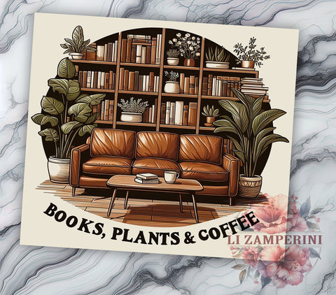 Books Plants & Coffee 20oz Tumbler Wrap PNG, Book Lover Tumbler Png, Straight & Tapered Tumbler Wrap, Instant Digital Download Sublimation Li Zamperini 