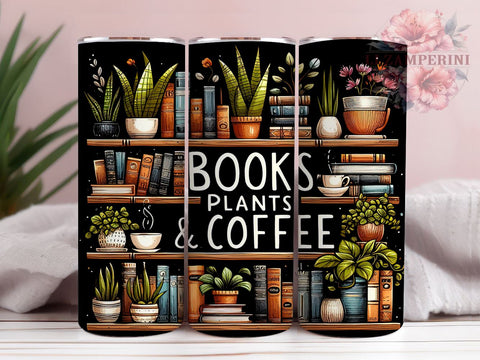 Books Plants & Coffee 20oz Tumbler Wrap PNG, Lover Librarian Tumbler Png, Straight & Tapered Tumbler Wrap, Instant Digital Download Sublimation Li Zamperini 