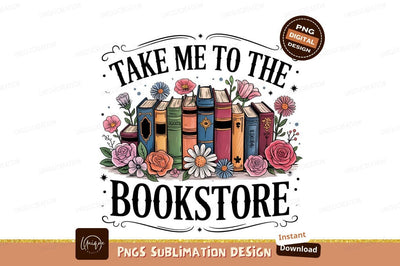 Bookstore Books And Flowers Sublimation Png Sublimation Designangry 