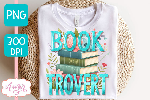 Booktrovert sublimation design PNG | Book lover PNG Sublimation Amorclipart 
