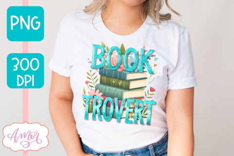 Booktrovert sublimation design PNG | Book lover PNG Sublimation Amorclipart 