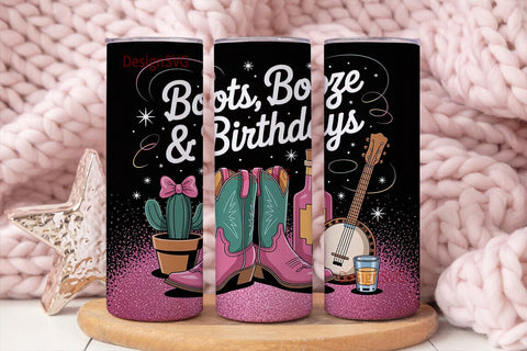 Boots, Booze & Birthday Tumbler Wrap Sublimation DesignSVG 