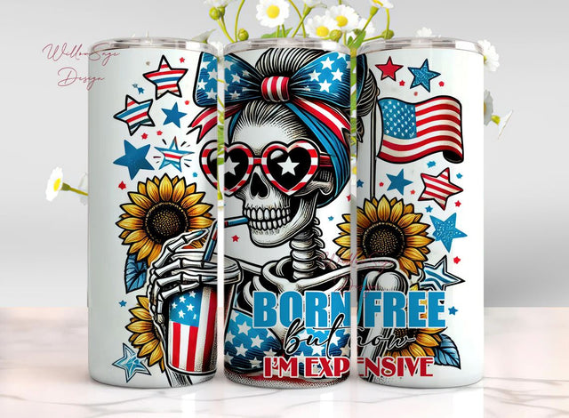Born Free But Now I'm Expensive Tumbler Wrap, 20oz 4th July Skinny Sublimation Design, Snarky Funny Sarcastic Independence Day PNG Sublimation WillowSageDesign 