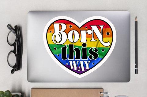 Born this way Sticker Design Sublimation Regulrcrative 