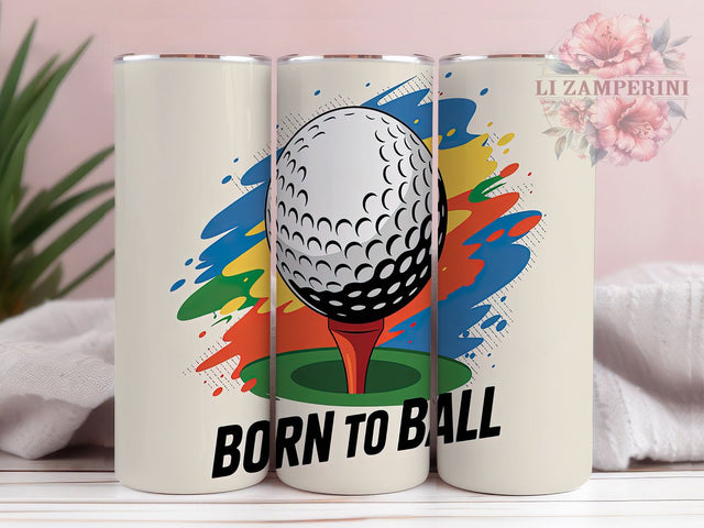 Born to Ball Golf Tumbler Wrap, Born to Ball Cup, 20oz Sublimation Wrap, Funny Golf Design, Golfer Gift Tumbler, Sports Lover Cup, Golf Ball Art Sublimation Li Zamperini 