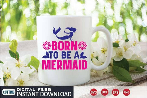 Born to be a Mermaid svg SVG designer krishna 