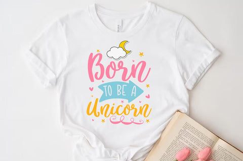 Born To Be A Unicorn SVG SVG FiveStarCrafting 