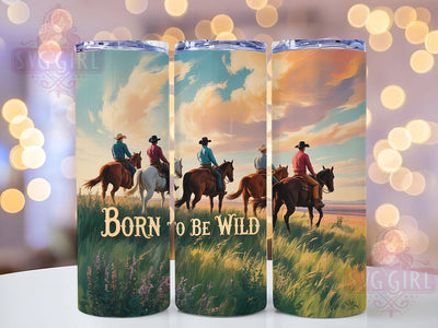 Born To Be Wild 20oz Tumbler, Born to be Wild Quote, Cowboy Wrap, Western Style Sublimation, 20oz Tumbler Wrap, Sublimation Design PNG, Rustic Cowboy Gift Sublimation SvggirlplusArt 
