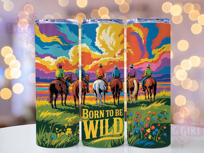 Born To Be Wild 20oz Tumbler, Born to be Wild Quote, Cowboy Wrap, Western Style Sublimation, 20oz Tumbler Wrap, Sublimation Design PNG, Rustic Cowboy Gift Sublimation SvggirlplusArt 