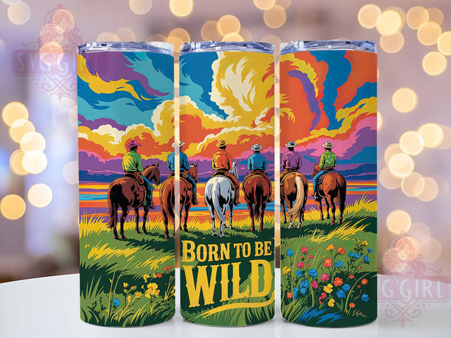 Born To Be Wild 20oz Tumbler, Born to be Wild Quote, Cowboy Wrap, Western Style Sublimation, 20oz Tumbler Wrap, Sublimation Design PNG, Rustic Cowboy Gift Sublimation SvggirlplusArt 