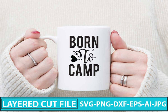 Born To Camp SVG Cut File SVG Syaman 