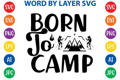 Born To Camp SVG DESIGN SVG Rafiqul20606 