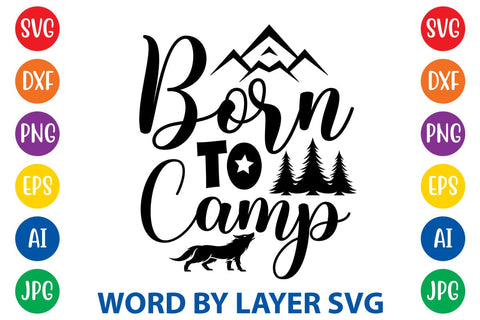 Born To Camp SVG DESIGN SVG Rafiqul20606 