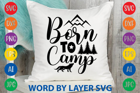 Born To Camp SVG DESIGN SVG Rafiqul20606 