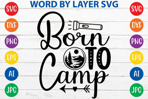 Born To Camp SVG DESIGN SVG Rafiqul20606 
