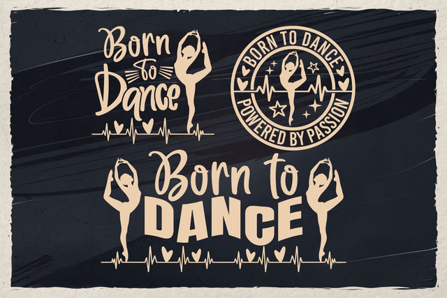 Born To Dance svg cut file | Ballet Dancer Quote Shirt | Dance Passion Wall Art SVG TonisArtStudio 
