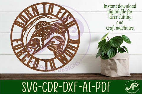 Born to fish forced to work wall art sign, SVG file. vector SVG APInspireddesigns 