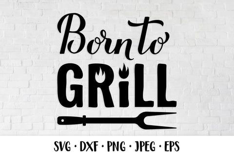 Born to grill SVG. Funny BBQ quote. Apron, shirt design SVG LaBelezoka 