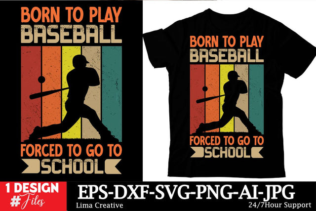 Born To Play Baseball Forced To Go To School T-shirt Design SVG Insomnia Std 