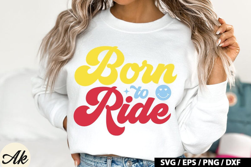 Born To Ride Retro Design SVG akazaddesign 