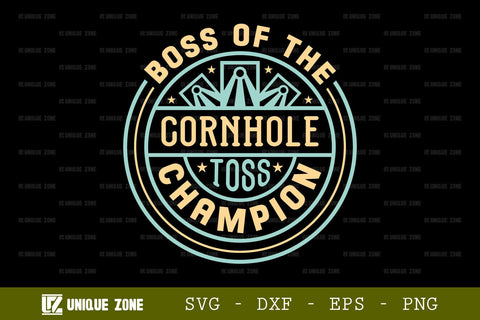 Boss Of The Cornhole Toss Champion SVG Cornhole Game Tshirt Bundle Cornhole Quote Design, TG 0007 SVG Unique Zone 
