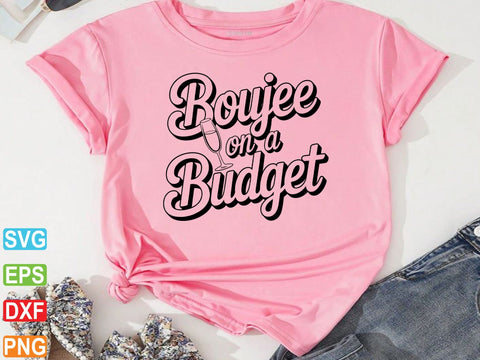 Boujee On a Budget Svg, Boujee svg SVG Creativeart88 